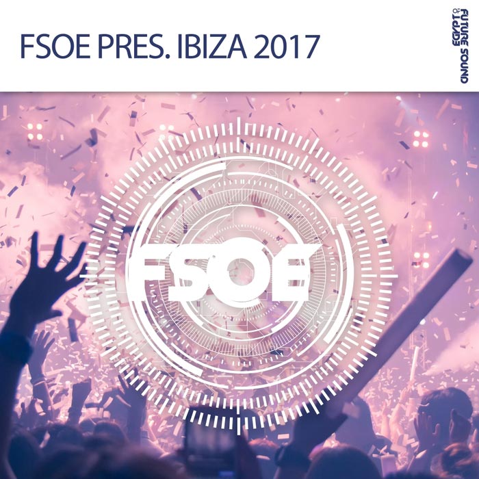 Future Sound Of Egypt Present Ibiza 2017 [2017]