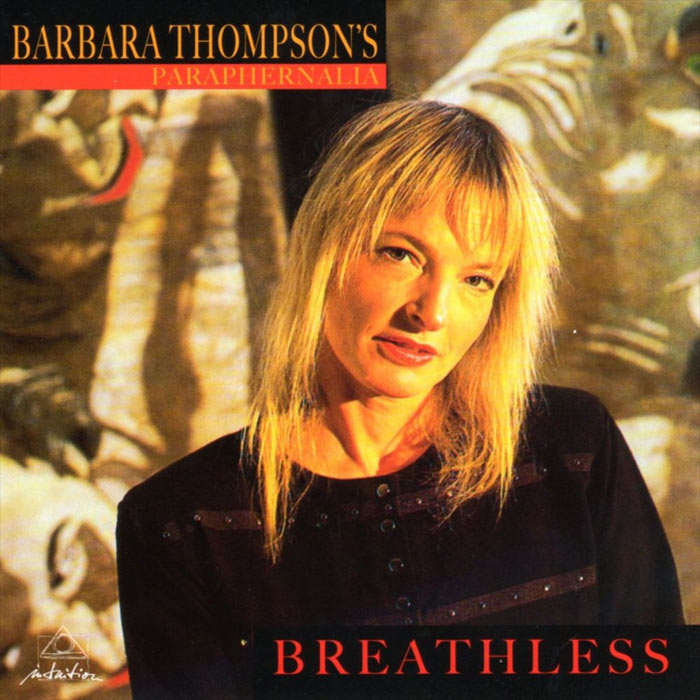 Barbara Thompson's Paraphernalia - Breathless [1993]