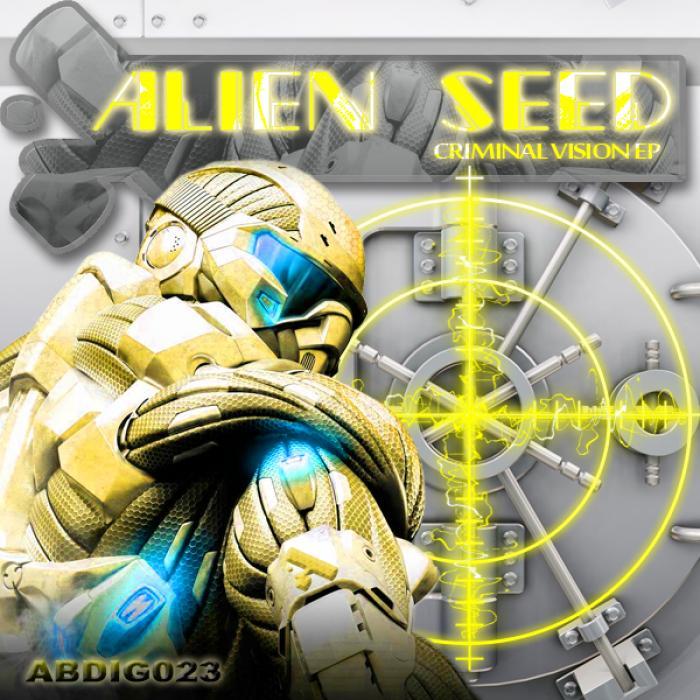 Alien Seed - Criminal Vision EP [2010]
