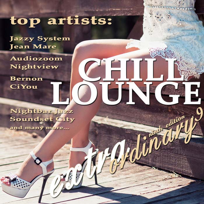 Extraordinary Chill Lounge Vol. 9 (Best Of Downbeat Chillout Lounge Cafe Pearls) [2018]