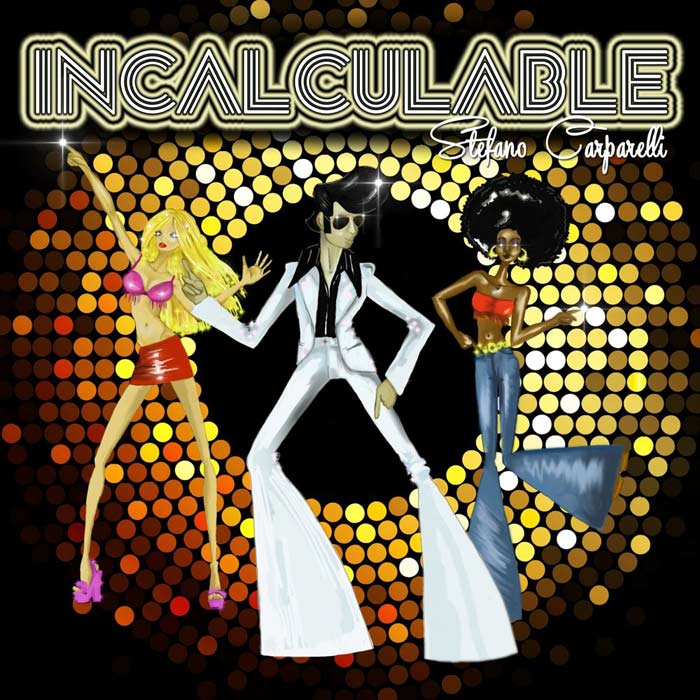 Stefano Carparelli - Incalculable [2013]