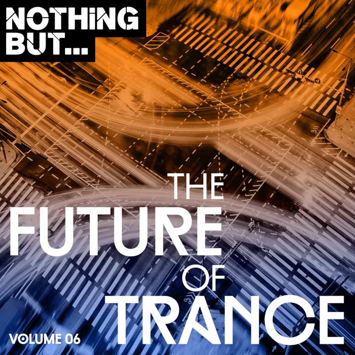Nothing But... The Future Of Trance (Vol. 06) [2018]