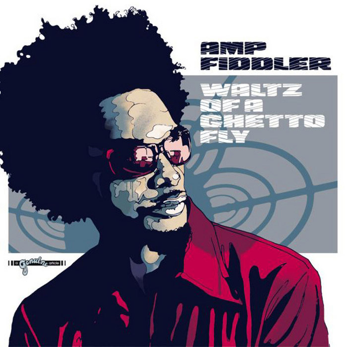 Amp Fiddler - Waltz Of A Ghetto Fly [2004]