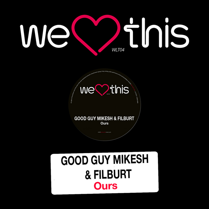 Good Guy Mikesh & Filburt - Ours [2010]