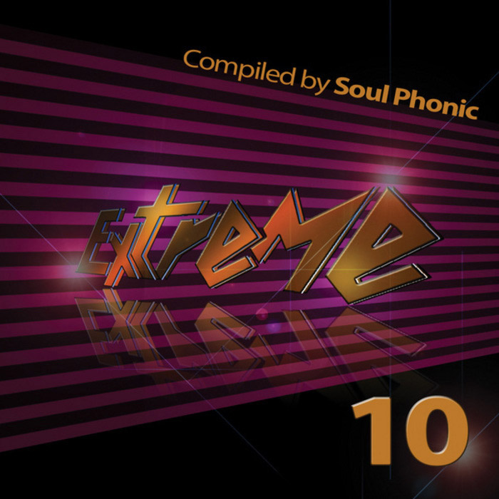 Extreme 10 (compiled by Soul Phonic) [2010]