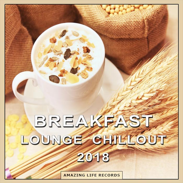 Breakfast Lounge Chillout 2018 [2018]