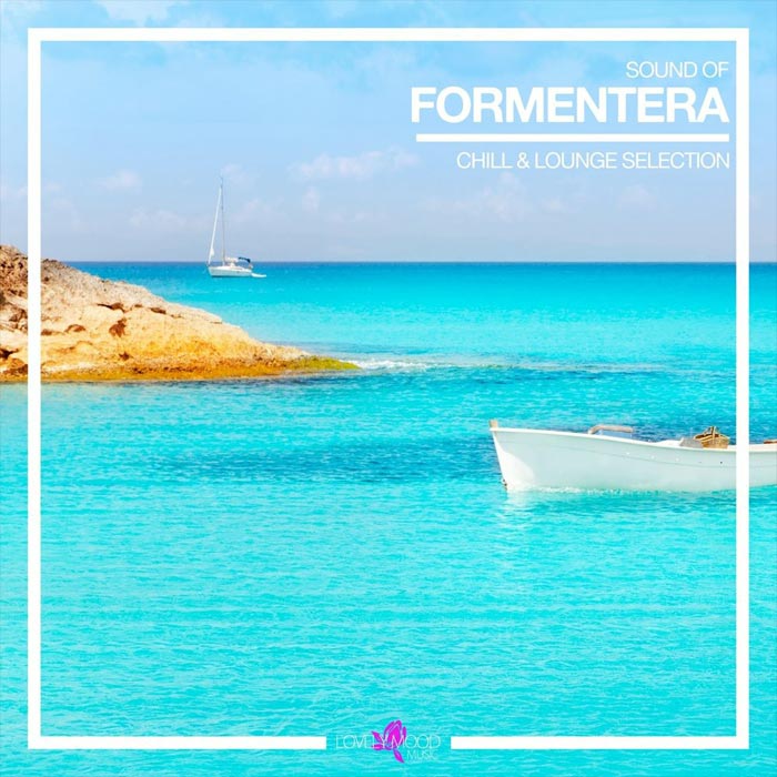 Sound of Formentera (Chill & Lounge Selection) [2018]