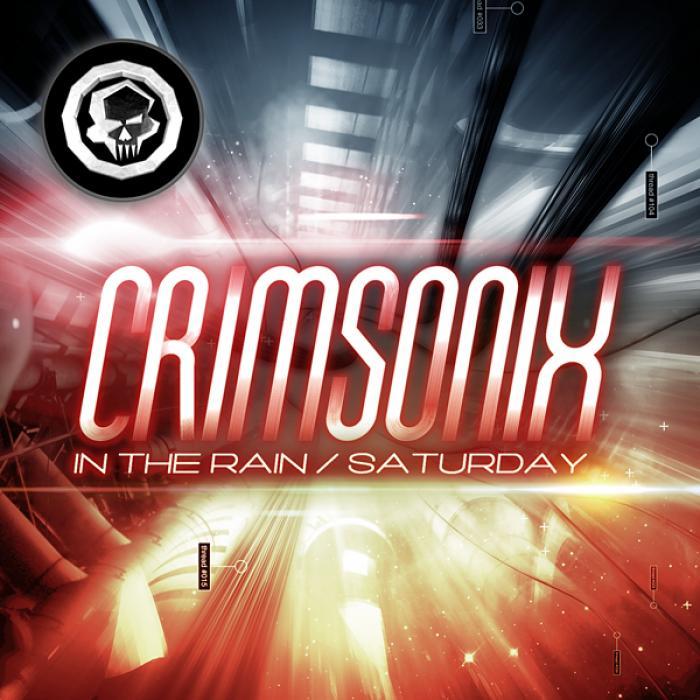 Crimsonix - In The Rain / Saturday [2012]