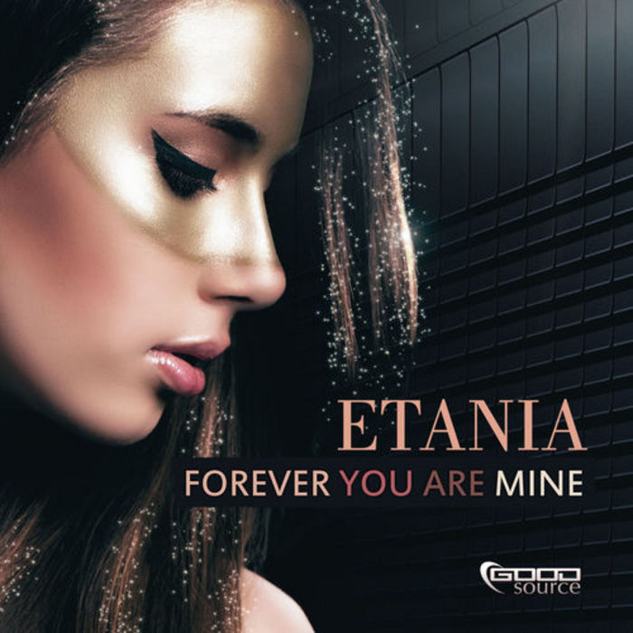 Etania - Forever You Are Mine [2014]