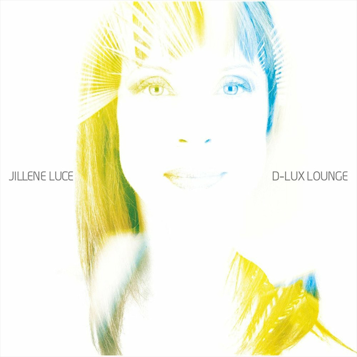 Jillene Luce - Travel Beyond (D-Lux Lounge) [2011]