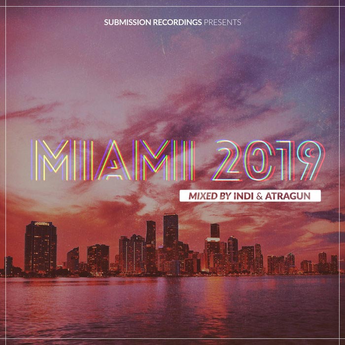Submission Recordings presents: Miami 2019 [2019]