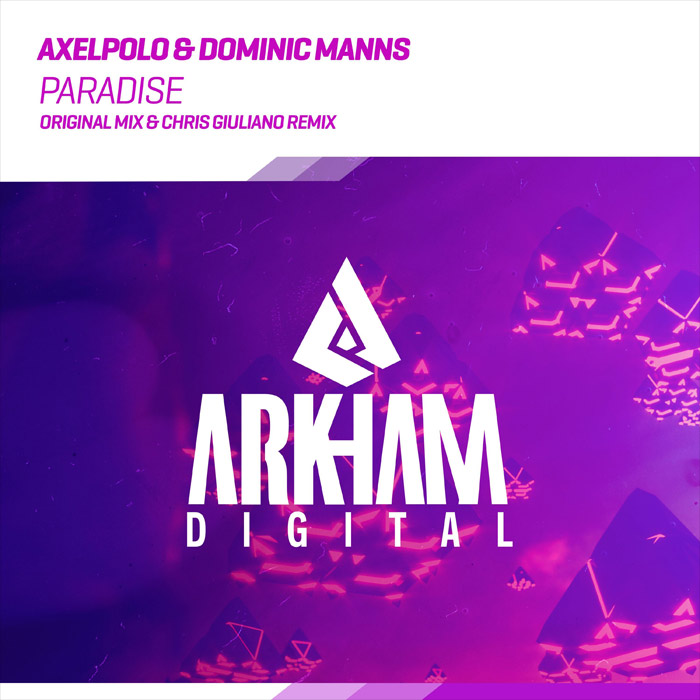 AxelPolo & Dominic Manns - Paradise (Original Mix)