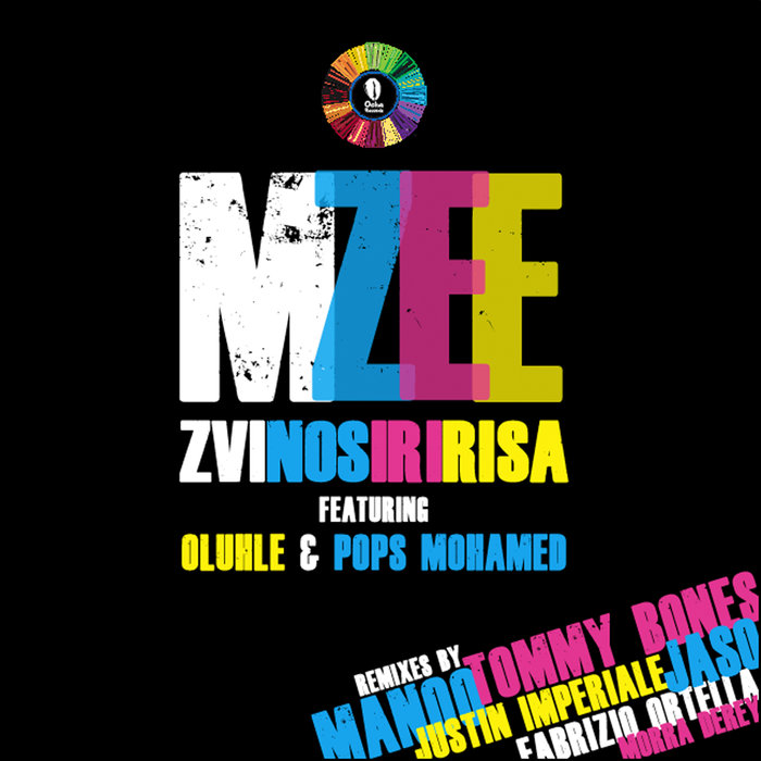 Mzee feat. Oluhle & Pops Mohamed - ZviNosiririsa [2010]