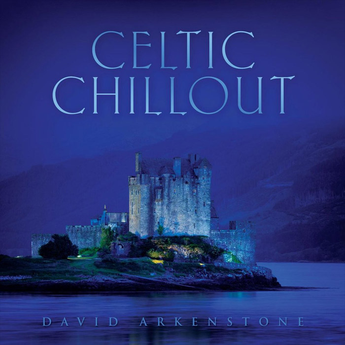 David Arkenstone - Celtic Chillout [2010]