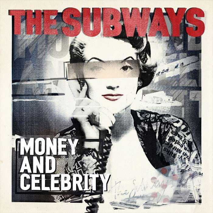 The Subways - Money And Celebrity [2011]
