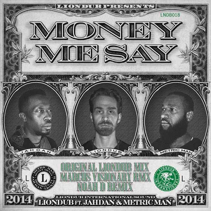 Liondub feat. Jahdan & Metric Man - Money Me Say [2014]