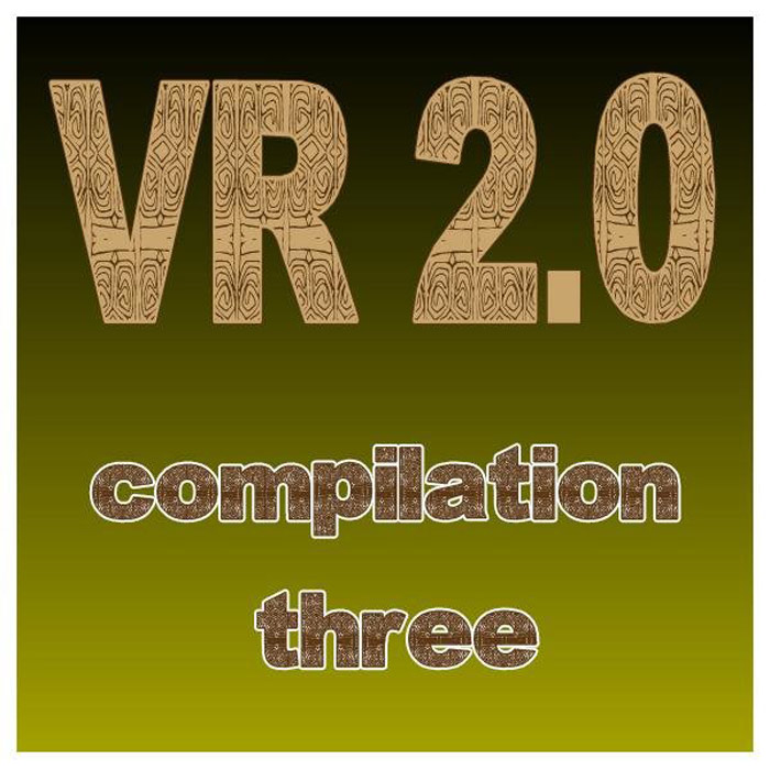 VR 2.0 Compilation Three [2011]