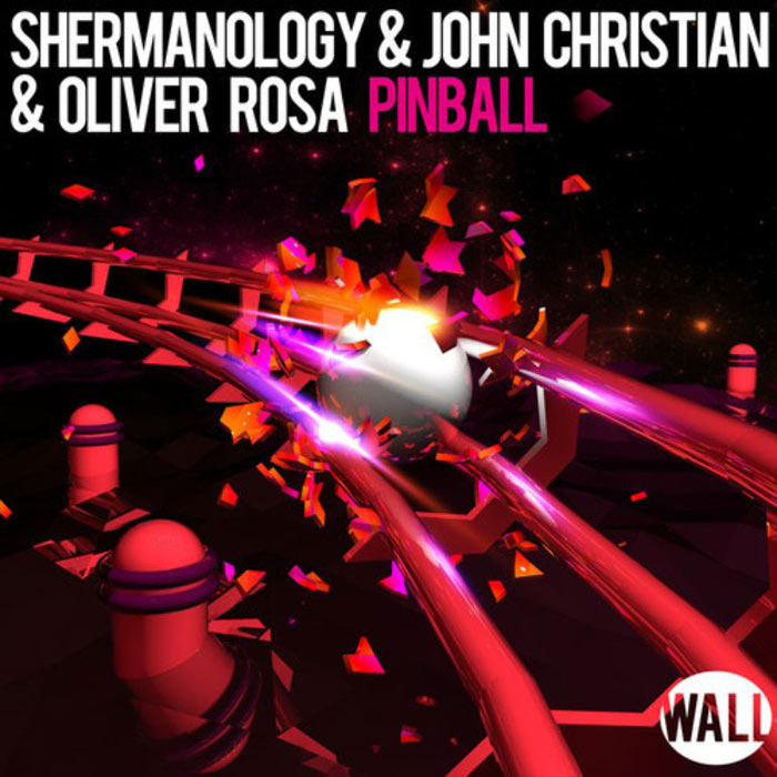 Shermanology & John Christian & Oliver Rosa - Pinball [2014]