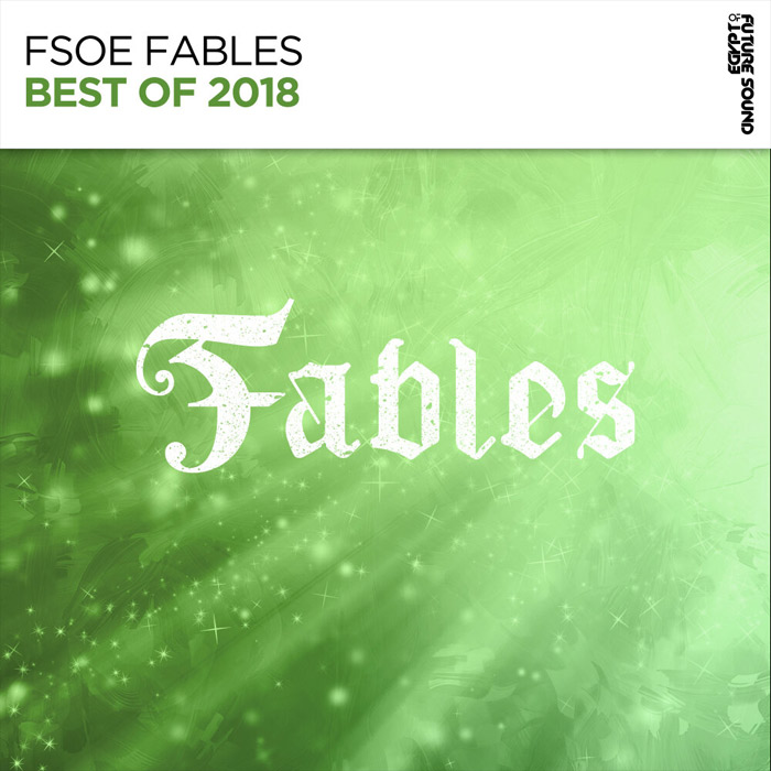 Future Sound Of Egypt: Fables (Best Of 2018)
