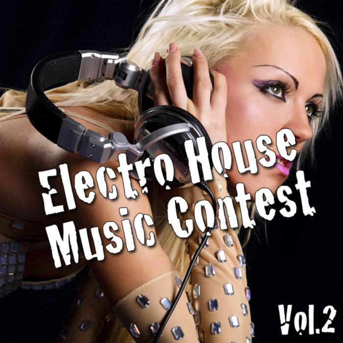Electro House Music Contest (Vol. 2) [2011]