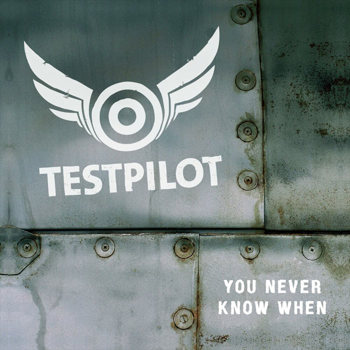Testpilot - You Never Know When