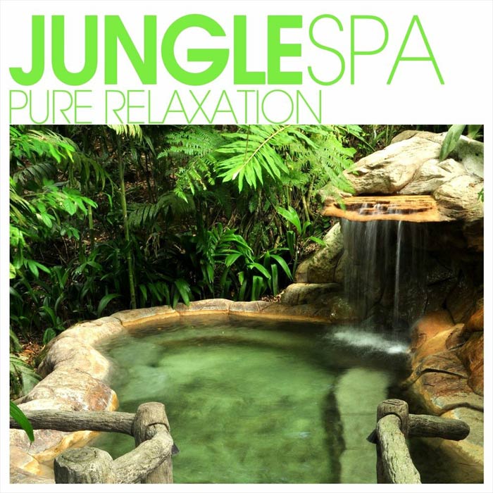 Jungle SPA - Pure Relaxation [2012]