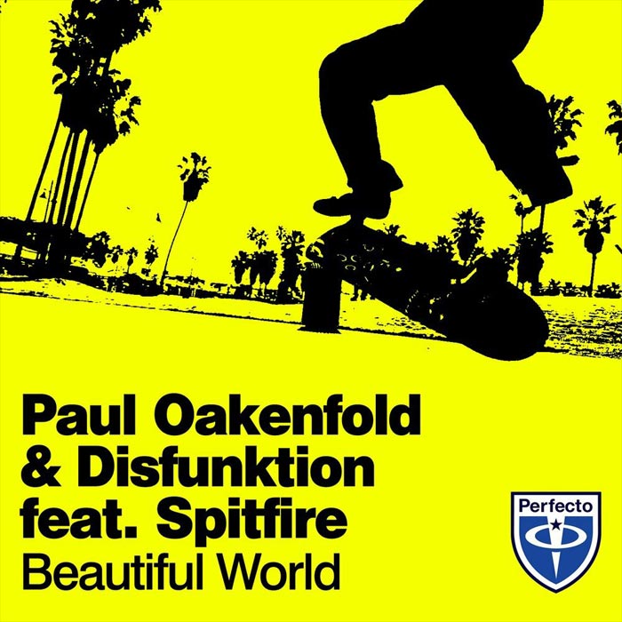 Paul Oakenfold & Disfunktion feat. Spitfire - Beautiful World [2013]