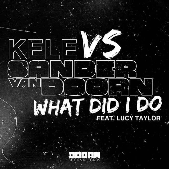 Kele vs Sander Van Doorn feat. Lucy Taylor - What Did I Do [2011]