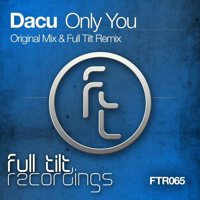 Dacu - Only You (Full Tilt Remix)