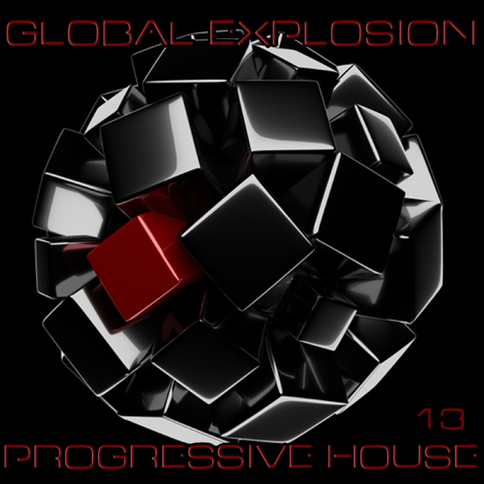 Global Explosion: Progressive House 13