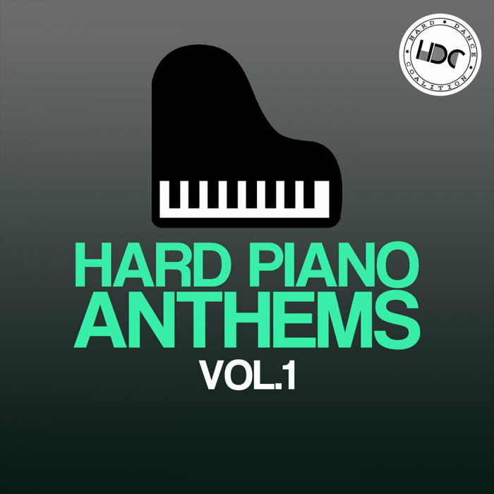 Hard Piano Anthems (Vol. 1) [2017]