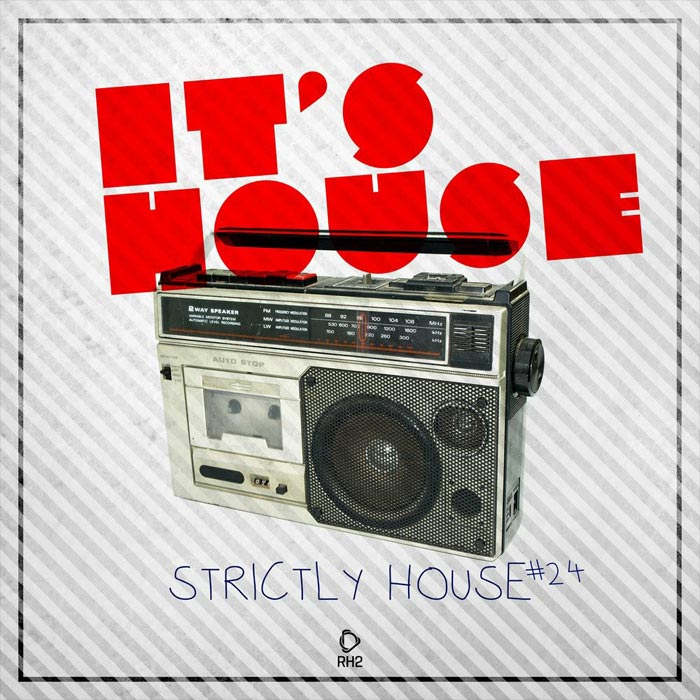 It's House - Strictly House (Vol. 24) [2018]