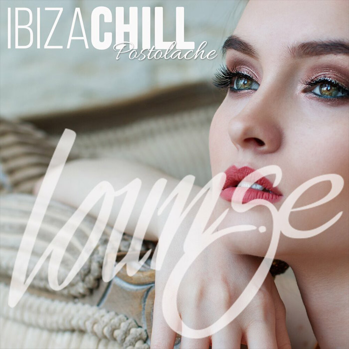 Ibiza Chill Postolache - Lounge [2019]