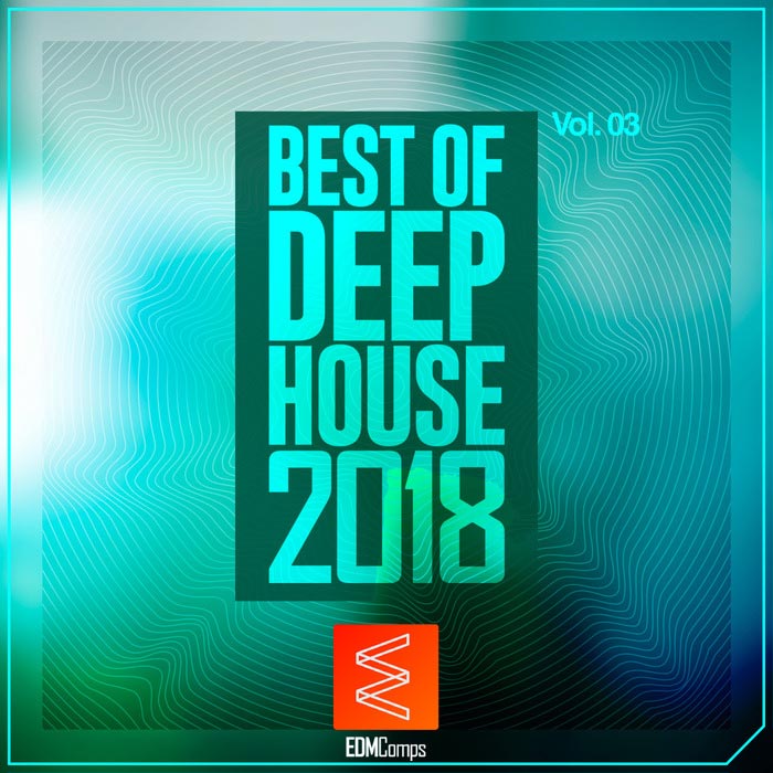 Best of Deep House 2018 (Vol. 03)