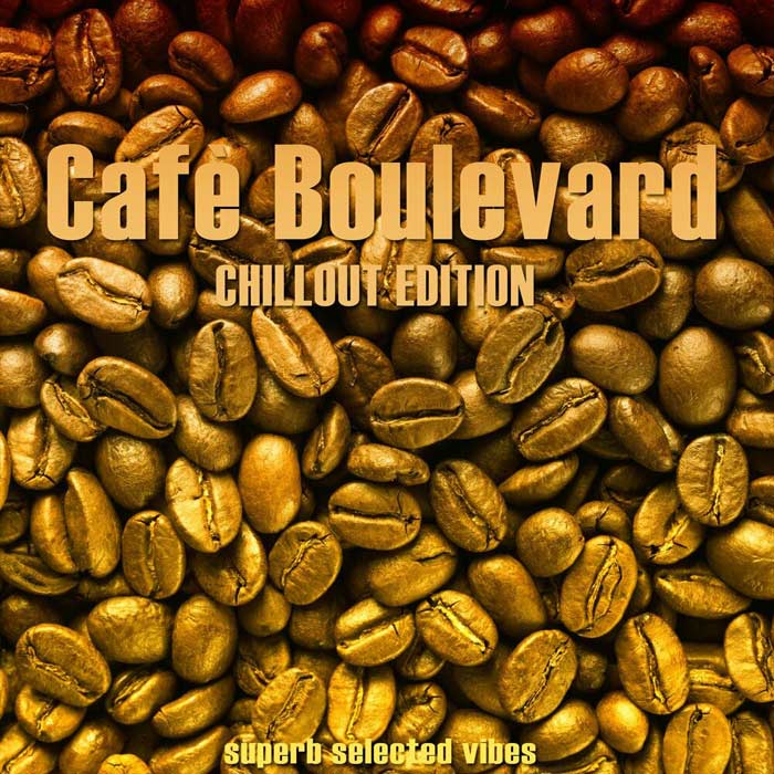 Cafe Boulevards (Chillout Edition) [2020]