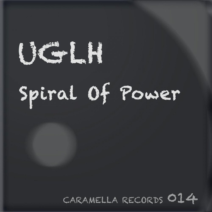 UGLH - Spiral Of Power [2012]