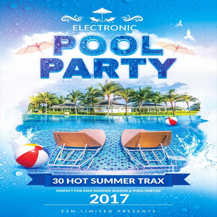 Electronic Pool Party 2017 (30 Hot Summer Tracks) [2017]