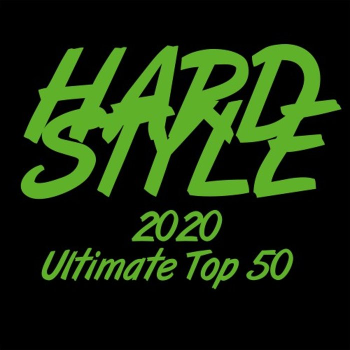Hardstyle 2020 Ultimate Top 50 [2020]