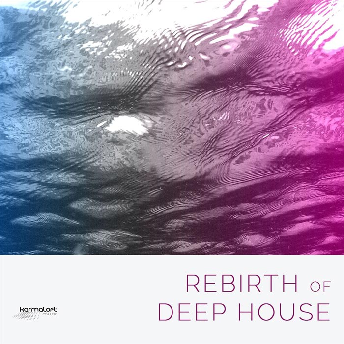 Rebirth Of Deep House (Vol. 1) [2015]