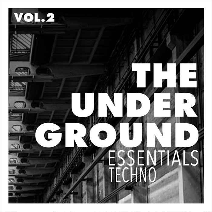 The Underground Essentials (Vol. 2) Techno [2017]