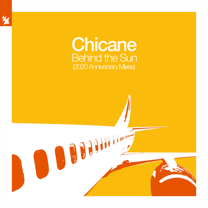 Chicane - Behind The Sun (2020 Anniversary Mixes) [2020]