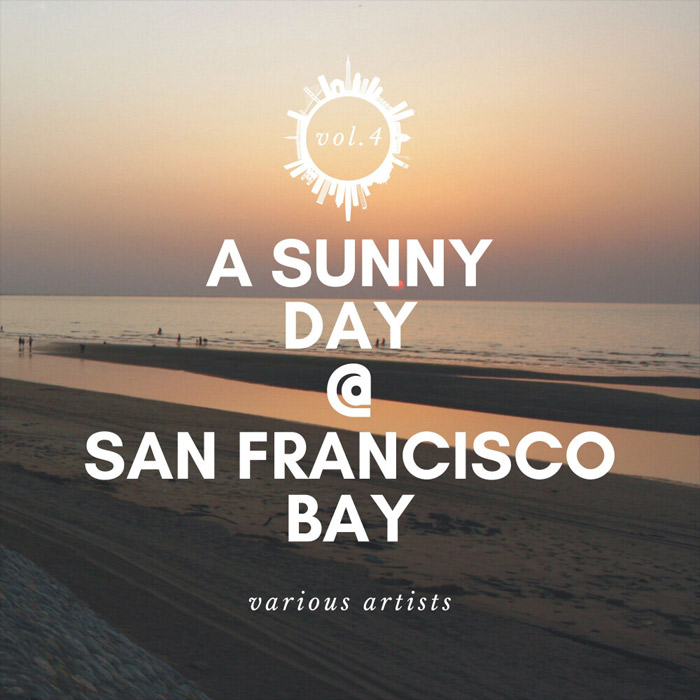 A Sunny Day @ San Francisco Bay (Vol. 4) [2020]