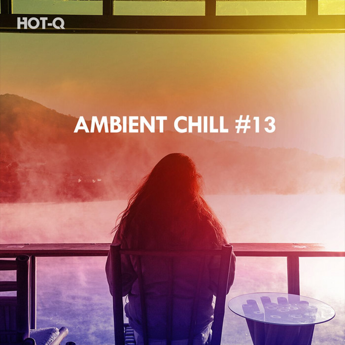 Ambient Chill (Vol. 13) [2020]