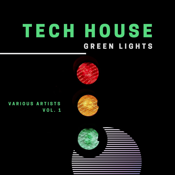 Tech House Green Lights (Vol. 1) [2020]