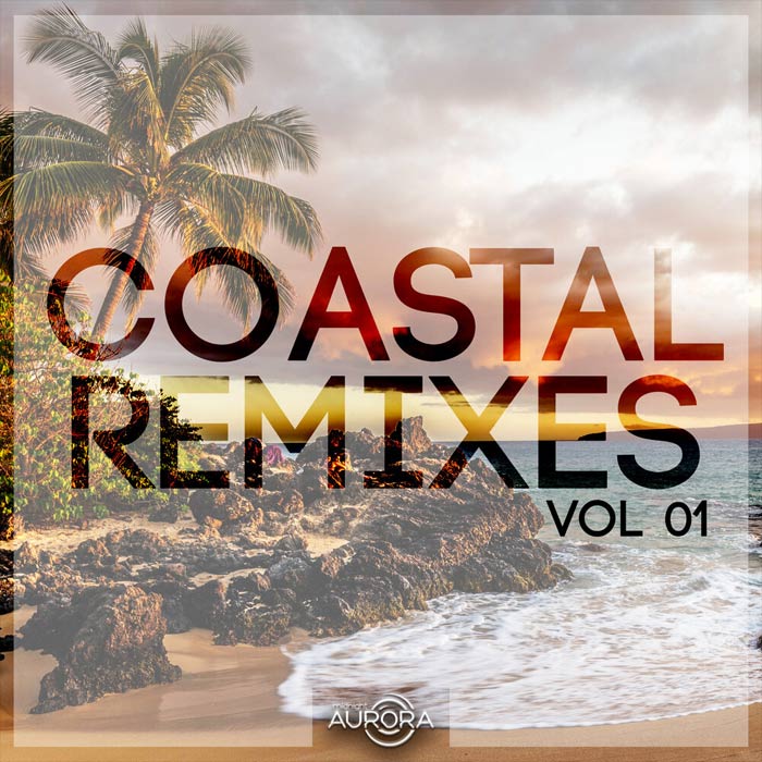 Coastal Remixes 01 [2018]