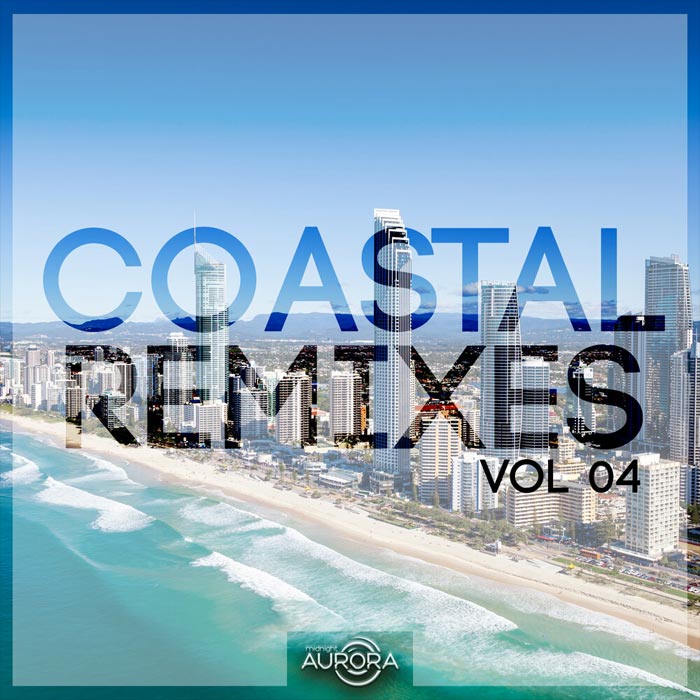 Coastal Remixes 04 [2018]