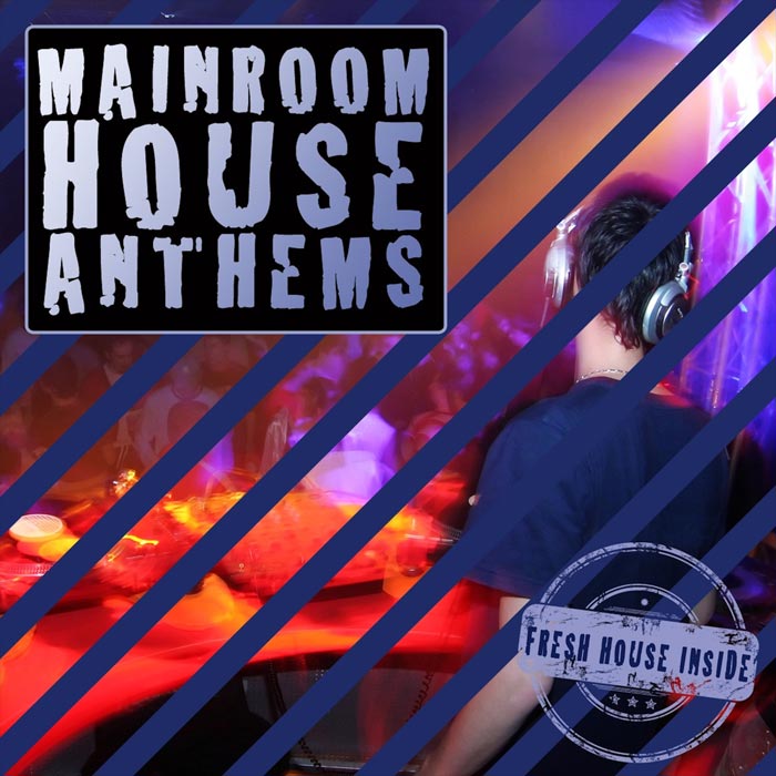 Mainroom House Anthems [2011]