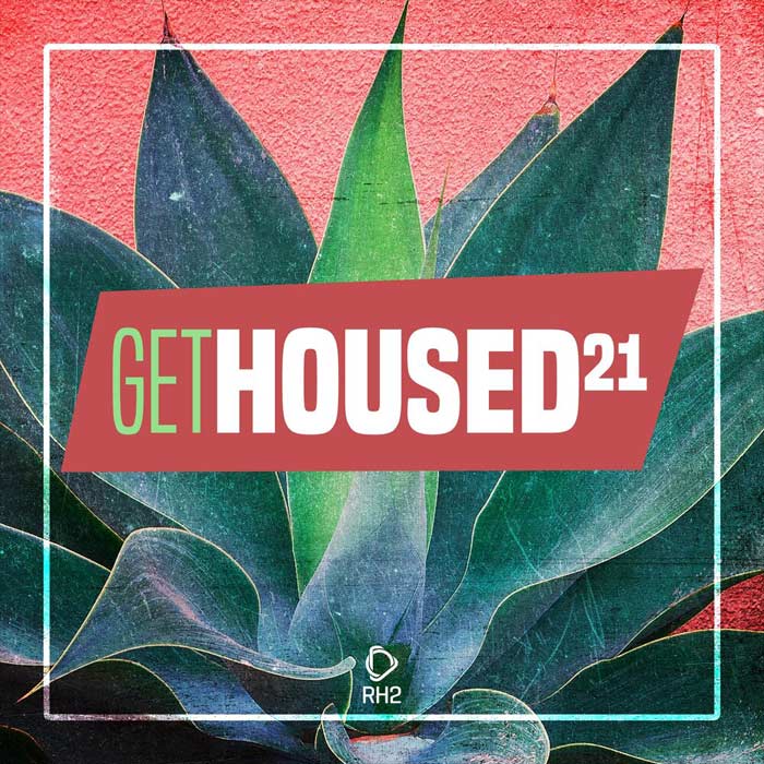Get Housed (Vol. 21) [2020]