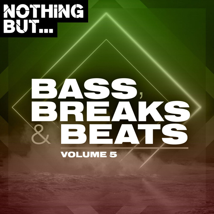 Nothing But... Bass, Breaks & Beats (Vol. 05) [2020]