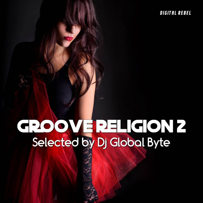 Groove Religion 2 (Selected by Dj Global Byte) [2020]